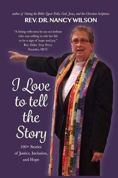 portada I Love to Tell the Story: 100+ Stories of Justice, Inclusion, and Hope