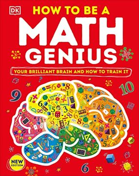 portada How to be a Math Genius: Your Brilliant Brain and how to Train it (en Inglés)