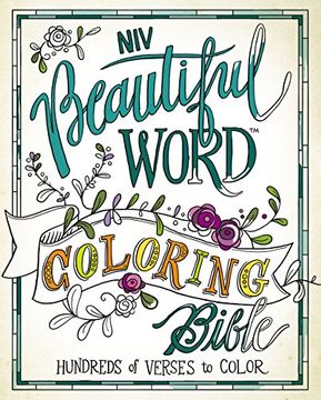 portada NIV, Beautiful Word Coloring Bible, Hardcover: Hundreds of Verses to Color (en Inglés)