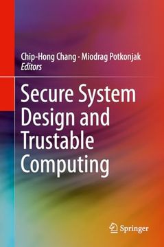 Secure System Design and Trustable Computing (en Inglés)