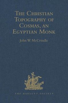portada Kosma Aiguptiou Monachou Christianike Topographia - The Christian Topography of Cosmas, an Egyptian Monk (en Inglés)