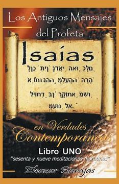 portada Los Antiguos Mensajes del Profeta Isaias en Verdades Contemporaneas: Sesenta y Nueve Meditaciones Matutinas