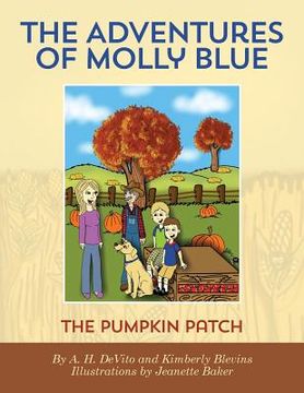 portada The Adventures of Molly Blue: The Pumpkin Patch (en Inglés)