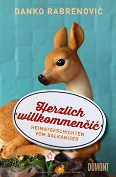 portada Herzlich willkommencic: Heimatgeschichten vom Balkanizer (en Alemán)
