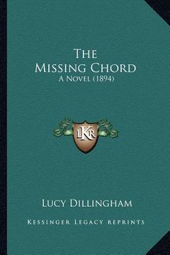 portada the missing chord: a novel (1894) (en Inglés)
