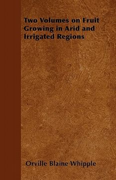 portada two volumes on fruit growing in arid and irrigated regions