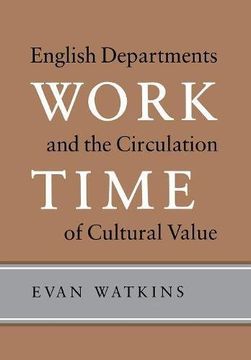 portada Work Time: English Departments and the Circulation of Cultural Value (Studies in Kant and German Idealism) (in English)