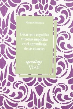 portada Desarrollo Cognitivo y Teorías Implícitas en el Aprendizaje de las Ciencias (in Spanish)