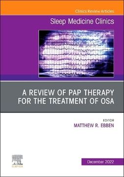 portada A Review of pap Therapy for the Treatment of Osa, an Issue of Sleep Medicine Clinics (Volume 17-4) (The Clinics: Internal Medicine, Volume 17-4) (en Inglés)