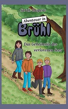 portada Abenteuer in Brühl - das Geheimnis des Verlorenen Sees (en Alemán)