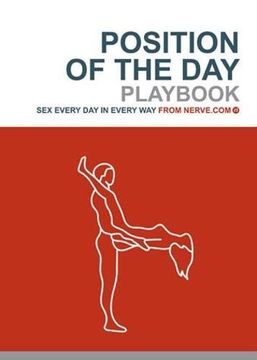 portada Position of the day Playbook: Sex Every day in Every way (Bachelorette Gifts, Adult Humor Books, Books for Couples) (en Inglés)