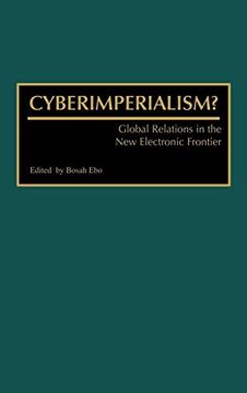 portada Cyberimperialism? Global Relations in the new Electronic Frontier (en Inglés)