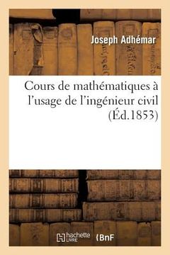 portada Cours de Mathématiques À l'Usage de l'Ingénieur Civil: Application de Géometrie Descriptive: Ponts Biais (en Francés)