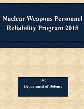 portada Nuclear Weapons Personnel Reliability Program 2015 (en Inglés)