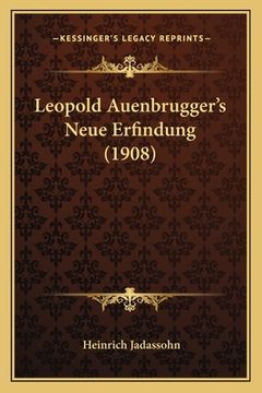 portada Leopold Auenbrugger's Neue Erfindung (1908) (in German)