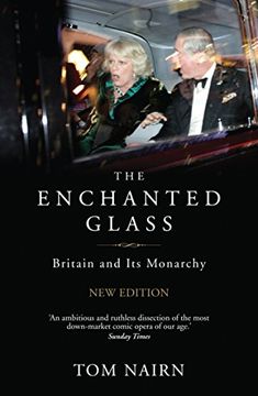 portada The Enchanted Glass: Britain and its Monarchy (en Inglés)