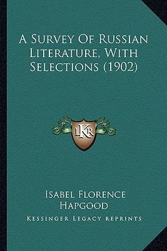 portada a survey of russian literature, with selections (1902) (in English)