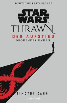 portada Star Wars(Tm) Thrawn - der Aufstieg - Drohendes Unheil (en Alemán)