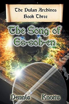 portada The Song of Es-Soh-En: Book Three of the Dulan Archives (in English)