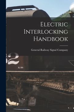 portada Electric Interlocking Handbook (en Inglés)