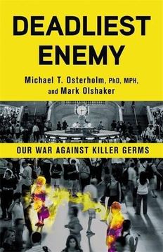 portada Deadliest Enemy: Our War Against Killer Germs (in English)