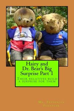 portada Hairy and Dr. Bear's Big Surprise Part 1: Their relatives build a surprise for them (in English)