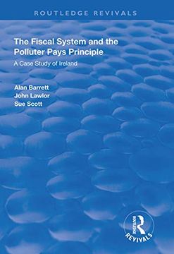 portada The Fiscal System and the Polluter Pays Principle: A Case Study of Ireland (Routledge Revivals) (in English)