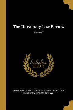 portada The University Law Review; Volume 1 (en Inglés)