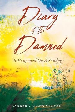 portada Diary Of The Damned: It Happened On A Sunday (en Inglés)