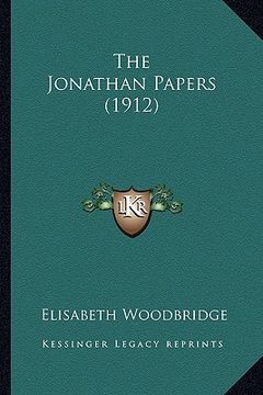 portada the jonathan papers (1912) the jonathan papers (1912) (en Inglés)