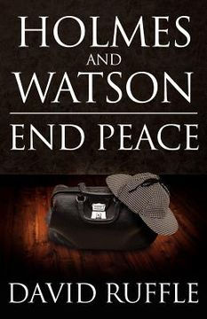 portada holmes and watson end peace: a novel of sherlock holmes (in English)