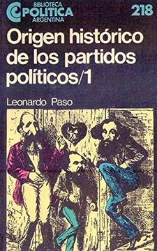 portada Origen Historico de los Partidos Politicos. -- ( Biblioteca Politica Argentina; 218 )