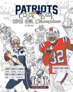 portada New England Patriots 2017 Super Bowl Champions: The Ultimate Football Coloring, Activity and Stats Book for Adults and Kids