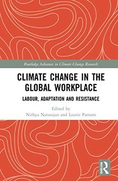 portada Climate Change in the Global Workplace (Routledge Advances in Climate Change Research) (en Inglés)