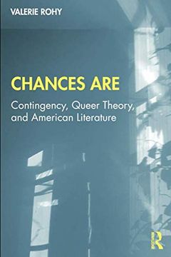 portada Chances Are: Contingency, Queer Theory and American Literature (en Inglés)