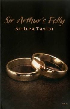 portada Sir Arthur's Folly de Andrea Taylor(Roman Books)