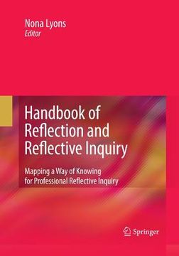 portada Handbook of Reflection and Reflective Inquiry: Mapping a Way of Knowing for Professional Reflective Inquiry (en Inglés)