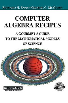 portada computer algebra recipes: a gourmet's guide to the mathematical models of science (en Inglés)