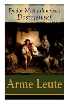 portada Arme Leute (Vollständige Deutsche Ausgabe) (en Alemán)