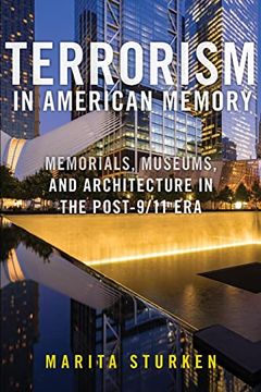 portada Terrorism in American Memory: Memorials, Museums, and Architecture in the Post-9 (en Inglés)