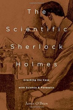 portada The Scientific Sherlock Holmes: Cracking the Case With Science and Forensics (en Inglés)