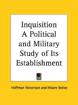 portada inquisition a political and military study of its establishment (in English)