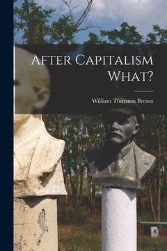 portada After Capitalism What?