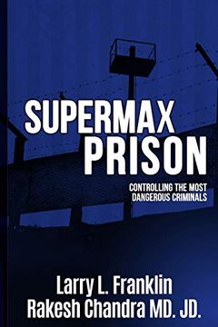 portada Supermax Prison: Controling The Most Dangerous Criminals (in English)