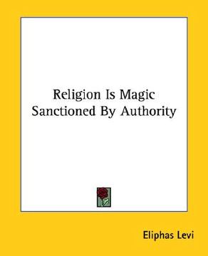 portada religion is magic sanctioned by authority (en Inglés)
