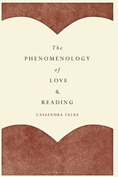 portada The Phenomenology of Love and Reading (in English)