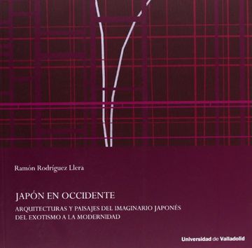 portada Japón en Occidente. Arquitecturas y Paisajes del Imaginario Japonés (in Spanish)