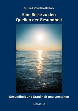 portada Eine Reise zu den Quellen der Gesundheit (en Alemán)