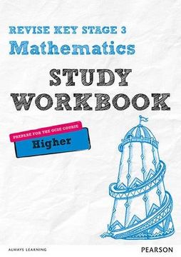 portada Revise Key Stage 3 Mathematics Higher Study Workbook: preparing for the GCSE Higher course (REVISE KS3 Maths)