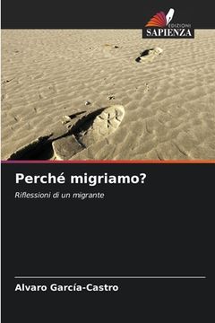 portada Perché migriamo? (in Italian)